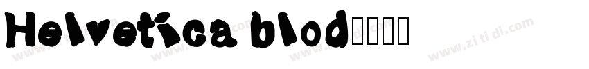Helvetica blod字体转换